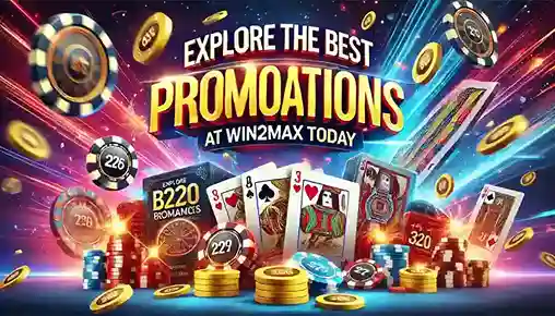 Explore the Best Promotions at win2max Today!